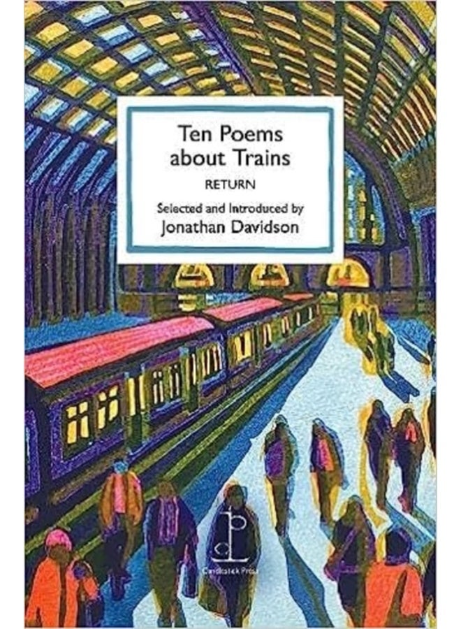 Ten Poems About Trains: Return