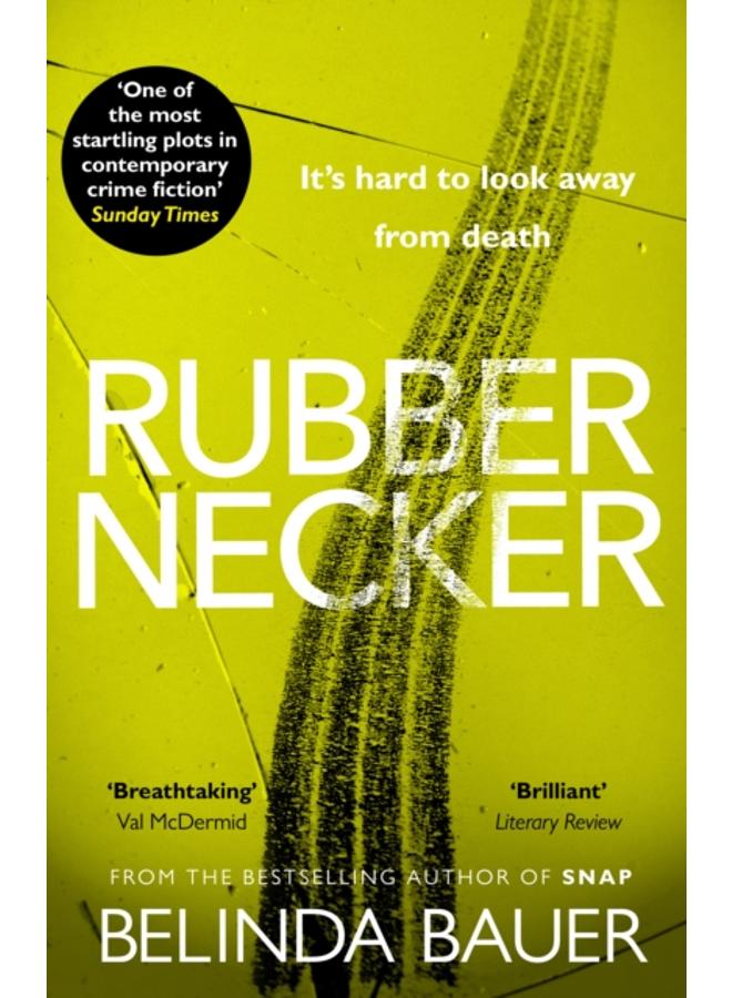 Rubbernecker : The astonishing crime novel from the Sunday Times bestselling author 