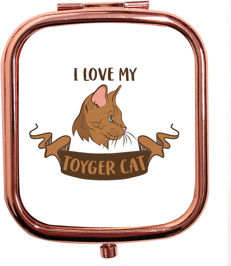 Rose Gold Square Compact Mirror I Love My Toyger Cat