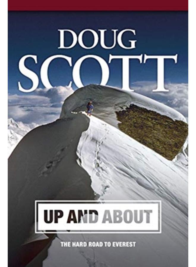 Up and About : The Hard Road to Everest 