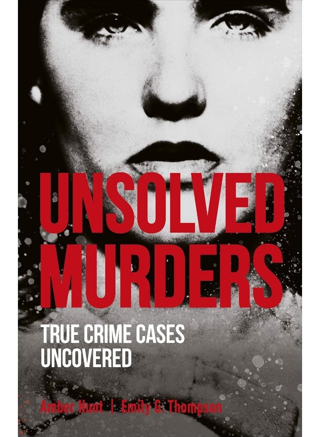 جرائم القتل غير المحلولة: قضايا الجريمة الحقيقية المكتشفة