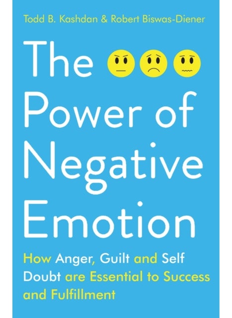 null - Power Of Negative Emotion The: How Anger Guilt And Self Doubt Are Essential To Success And Fulfil - Image 1