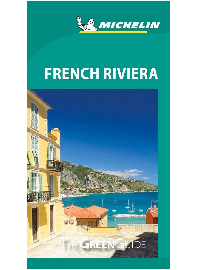 French Riviera - Michelin Green Guide: The Green Guide 