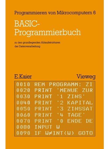 BASIC-Programmierbuch: zu den grundlegenden Ablaufstrukturen der Datenverarbeitung - pzsku/Z61AA2B2842C92A7B16EAZ/45/1749041410/ec1540d4-e7fb-4f21-86f4-8c525f802f00