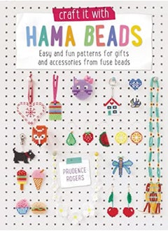 Craft It With Hama Beads by Prudence Rogers Paperback 