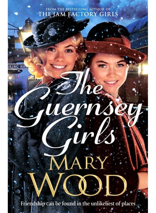 The Guernsey Girls A heartwarming historical novel from the bestselling author of The Jam Factory Girls - Paperback