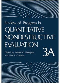 Review of Progress in Quantitative Nondestructive Evaluation: Volume 3a 