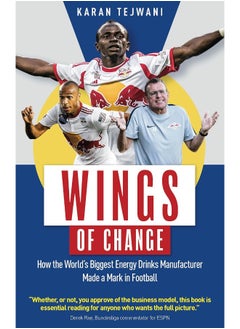Wings of Change: How the World's Biggest Energy Drink Manufacturer Made a Mark in Football 