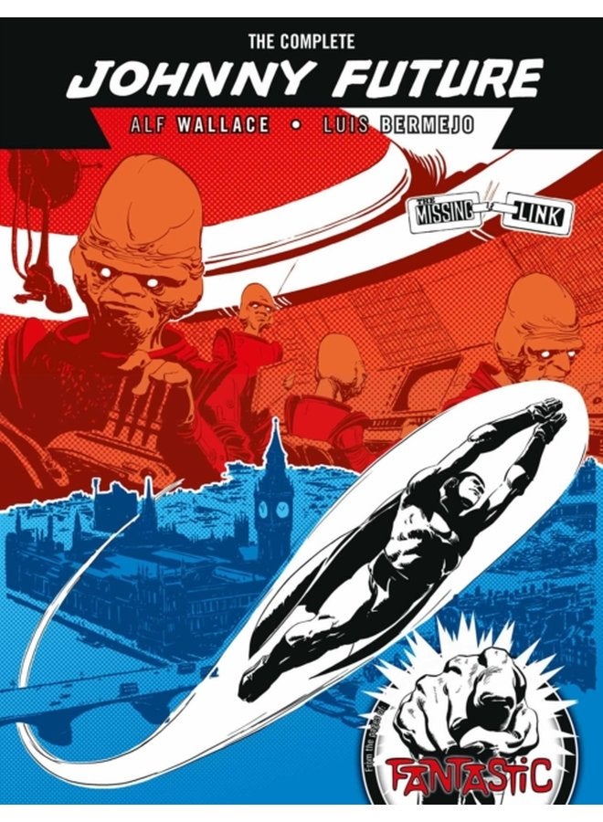 The Complete Johnny Future The Missing Link - Hardback