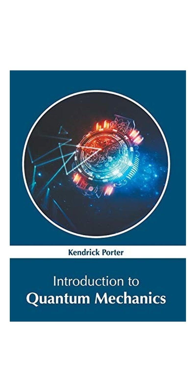Introduction to Quantum Mechanics | Hardcover | Published by NY RESEARCH PRESS