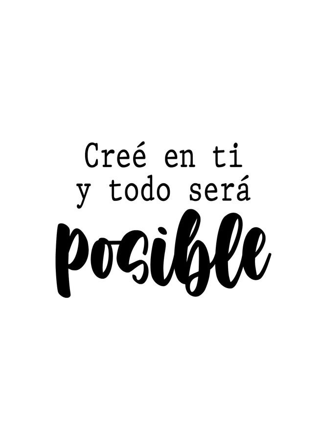 Printique Vinyl Wart Art Decal - Cree En Ti y Todo Sera Posible - Black - 13" x 25" - Motivational Quote in Spanish, Positive Frase Decor for Home, Church, Community Center, School, Gym. - Image 4