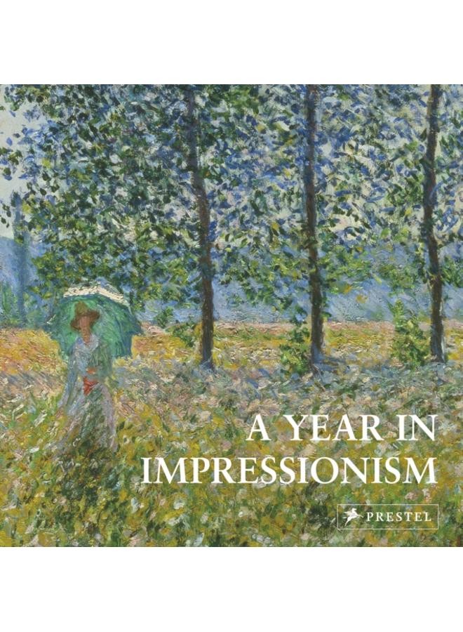 A Year in Impressionism