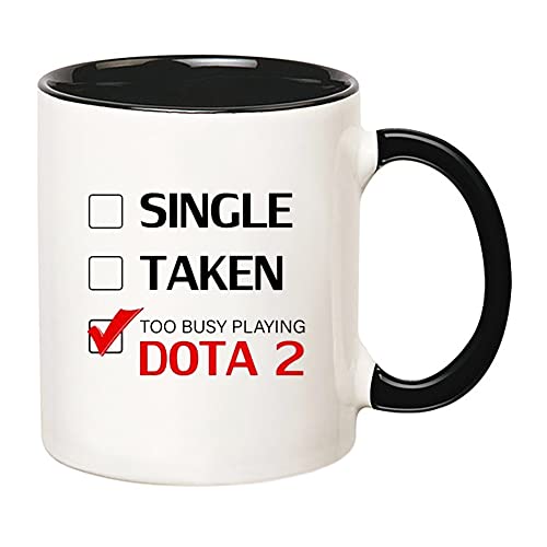 Fonhark - Single Taken Too Busy Playing Dota 2 Mug, 11 Oz Novelty Coffee Mug/Cup - Image 2