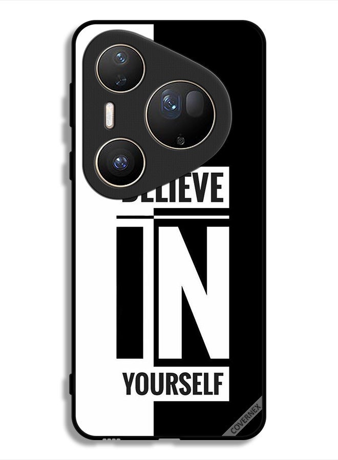 Covernex Huawei Pura 80 Ultra Protective Case Cover Believe In Yourself - Image 1