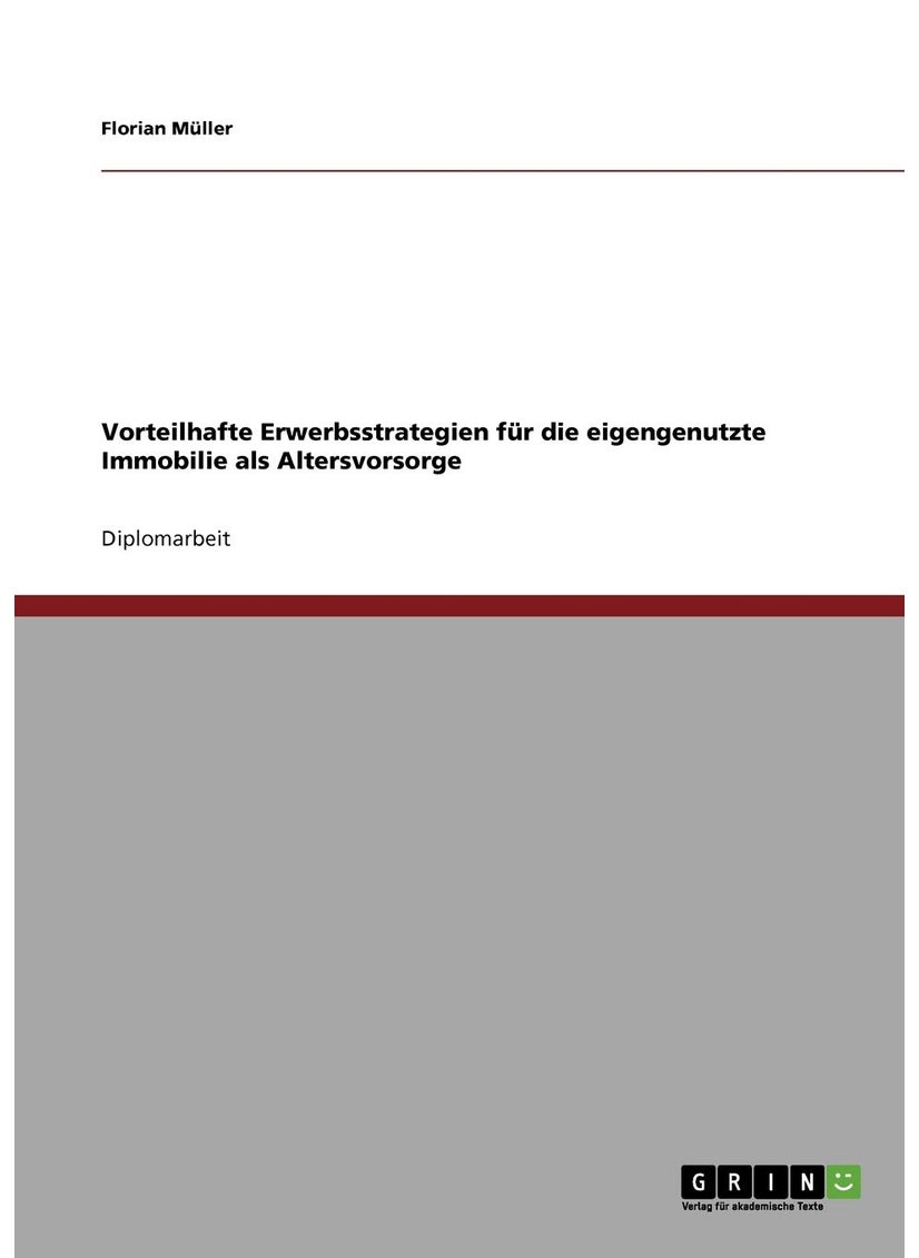 Vorteilhafte Erwerbsstrategien für die eigengenutzte Immobilie als Altersvorsorge 