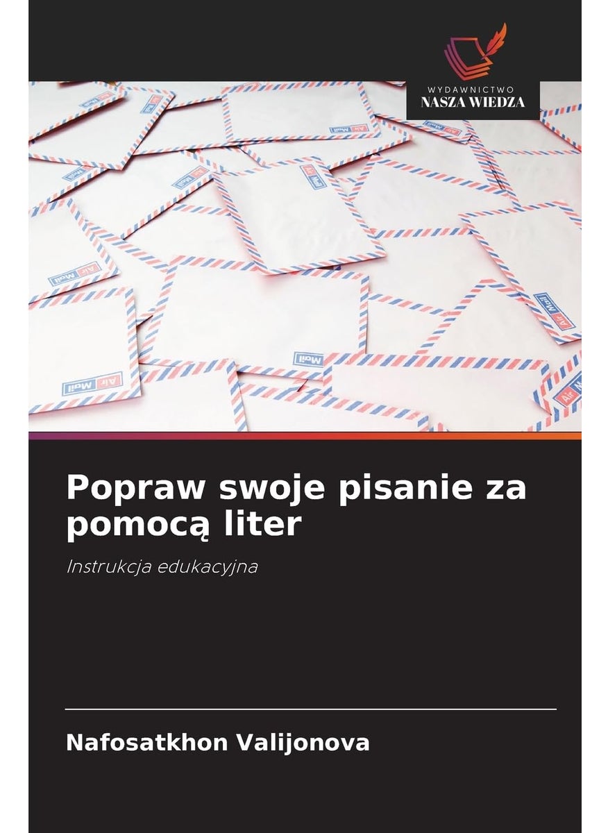 Popraw swoje pisanie za pomoc¿ liter: Instrukcja edukacyjna 