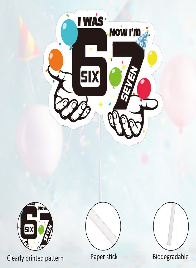 Fukaisu 6-7 Birthday Cake Topper, 20x16.5cm/7.9x6.5in Funny 6-7 Meme Cake Decoration for Wedding Anniversary Graduation & Birthday Parties - Image 4
