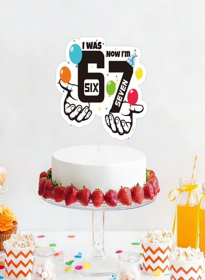 Fukaisu 6-7 Birthday Cake Topper, 20x16.5cm/7.9x6.5in Funny 6-7 Meme Cake Decoration for Wedding Anniversary Graduation & Birthday Parties - Image 5
