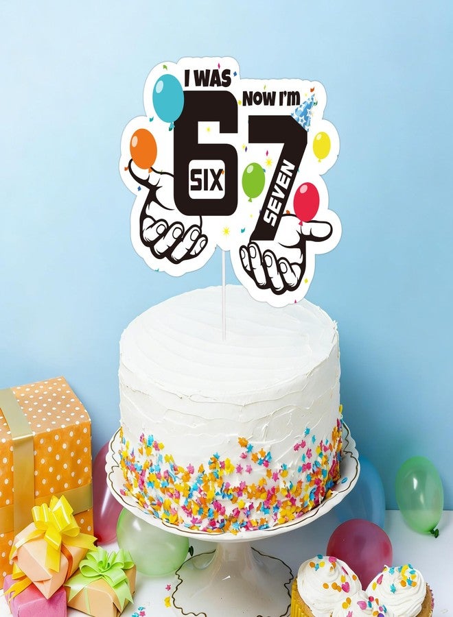 Fukaisu 6-7 Birthday Cake Topper, 20x16.5cm/7.9x6.5in Funny 6-7 Meme Cake Decoration for Wedding Anniversary Graduation & Birthday Parties - Image 3