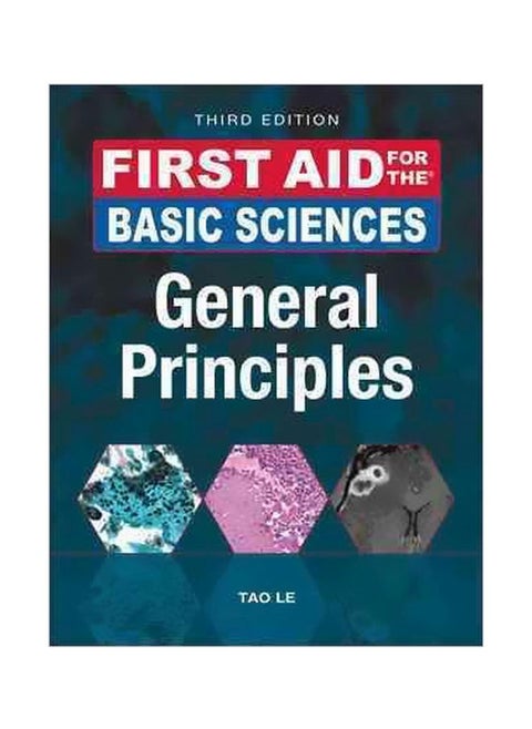 First Aid For The Basic Sciences: General Principles, Third Edition