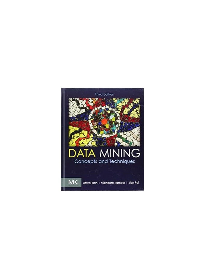 Data Mining: Concepts and Techniques