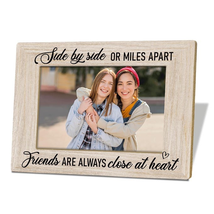 FRIEND GIFT GIFTS FOR LONG DISTANCE FRIENDS SIDE BY SIDE OR MILES APART FRIENDS ARE ALWAYS CLOSE PHOTO WOODEN PICTURE FRAME FRIENDSHIP PHOTO FRAME GIFT FOR BFF BEST FRIENDS WOMEN FEMALE C