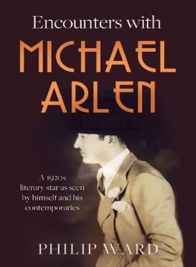 Encounters with Michael Arlen 