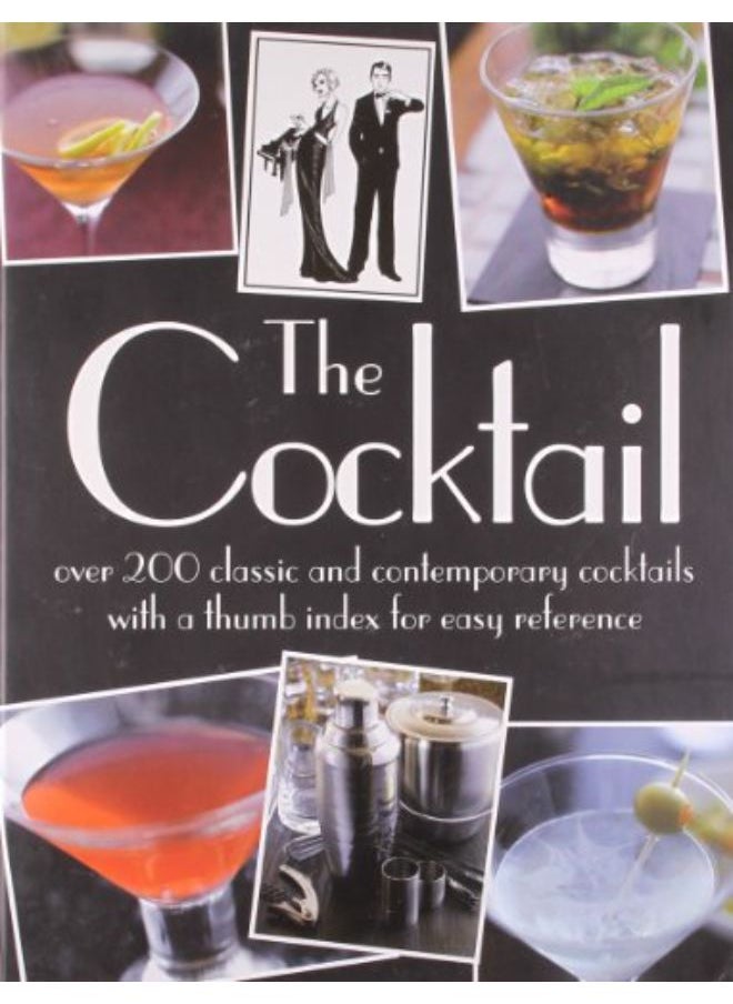 The Cocktail: Over 200 Classic and Contemporary Cocktails - pzsku/Z61DD19816E35591AFCCBZ/45/_/1694715276/8bb037db-3138-4fad-ac52-40d03ba9b1cb