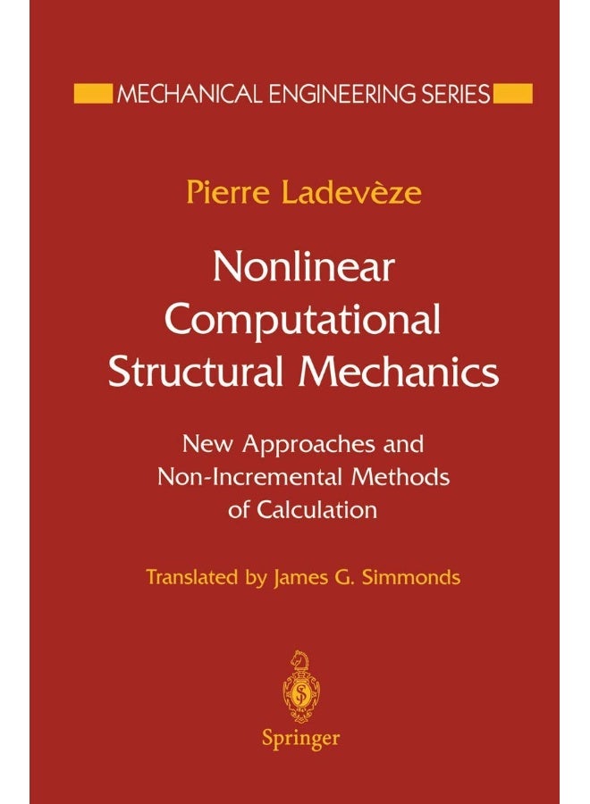 Nonlinear Computational Structural Mechanics: New Approaches and Non-Incremental Methods of Calculation 