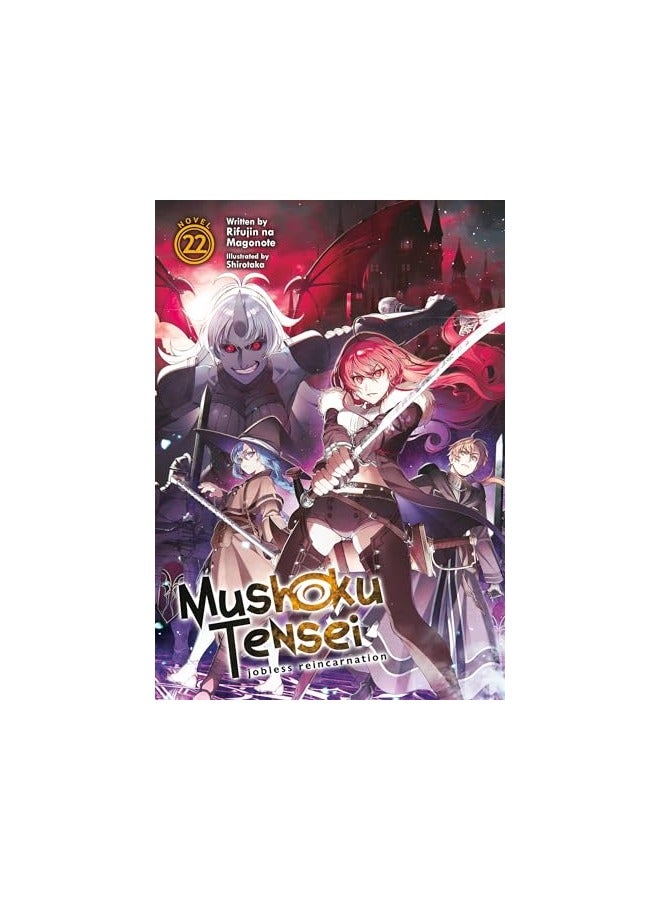 Mushoku Tensei Jobless Reincarnation Light Novel Vol 22
