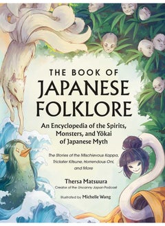The Book of Japanese Folklore: An Encyclopedia of: The Stories of the Mischievous Kappa, Trickster Ki  - Image 1