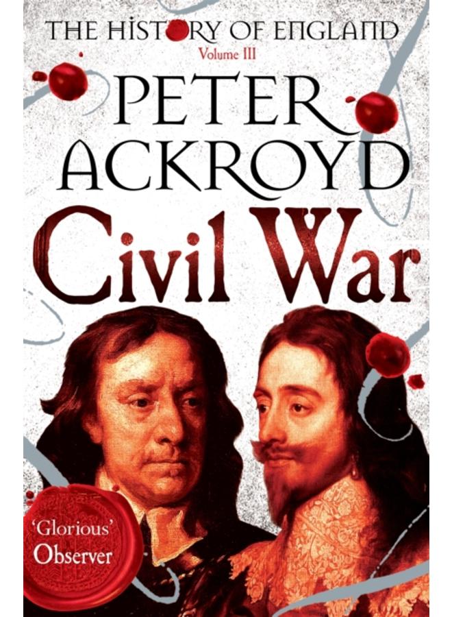 Civil War : The History of England Volume III 