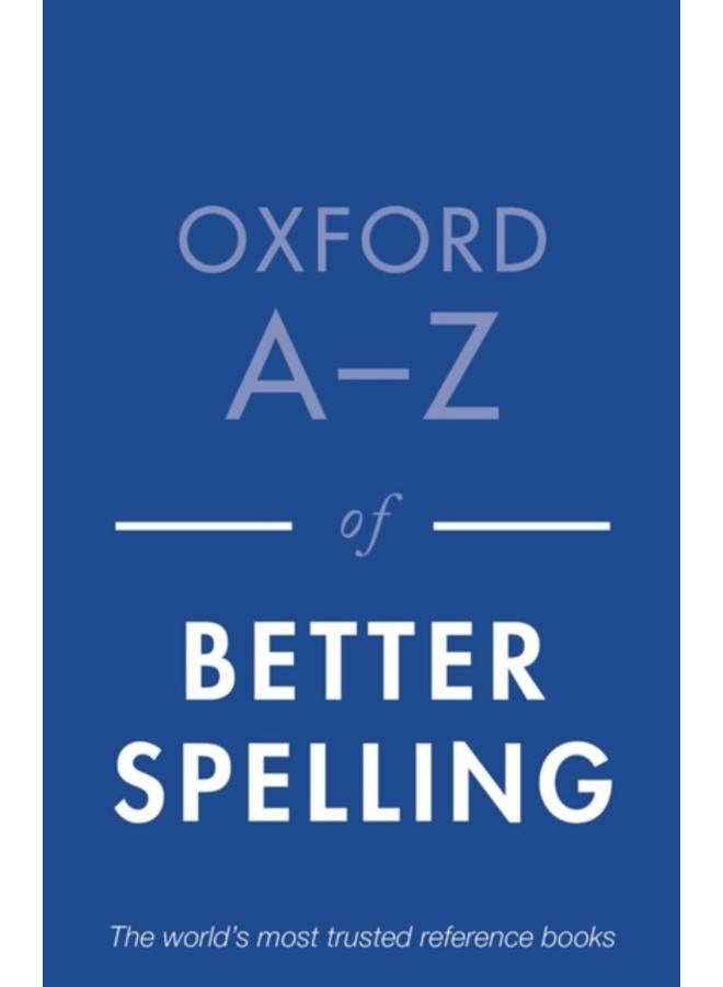 Oxford A-Z of Better Spelling