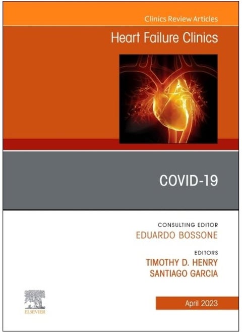 Covid-19, An Issue of Heart Failure Clinics (Volume 19-2)