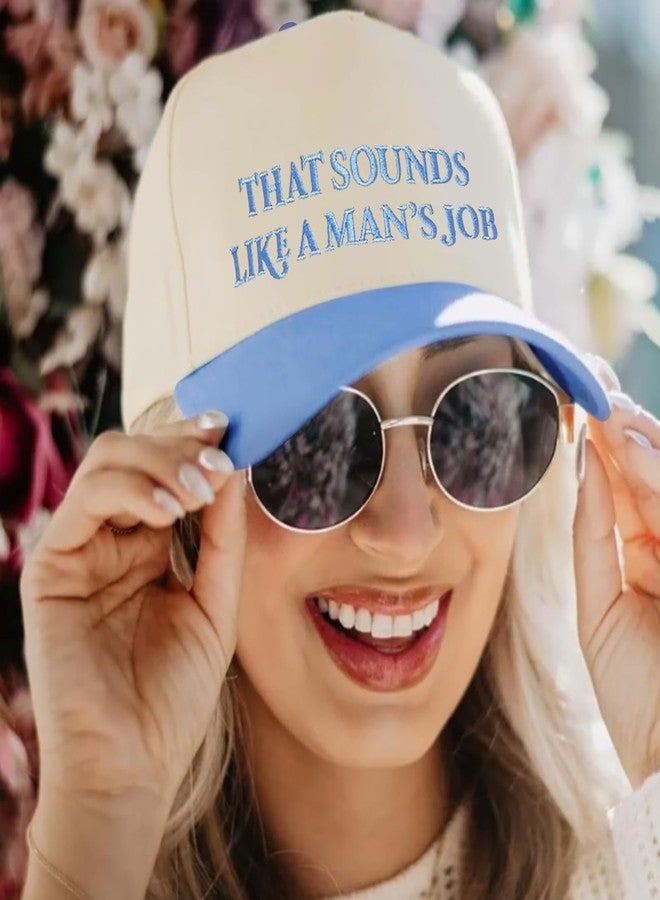 That Sounds Like A Man's Job Funny Trucker Hats Women Vintage Adjustable Baseball Cap Embroidery Fashion Trucker Hat - Image 3