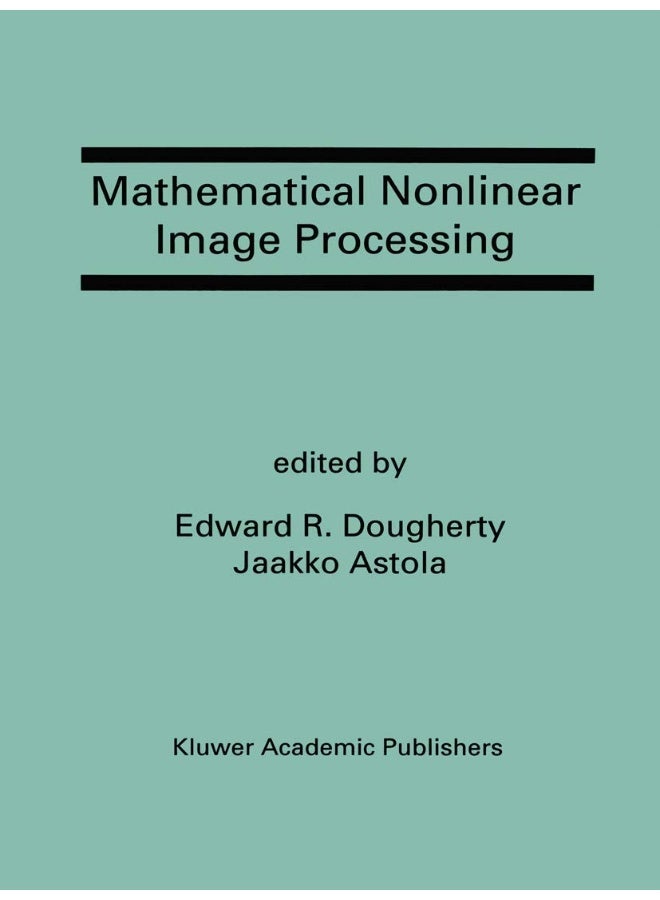 Mathematical Nonlinear Image Processing: A Special Issue of the Journal of Mathematical Imaging and Vision 