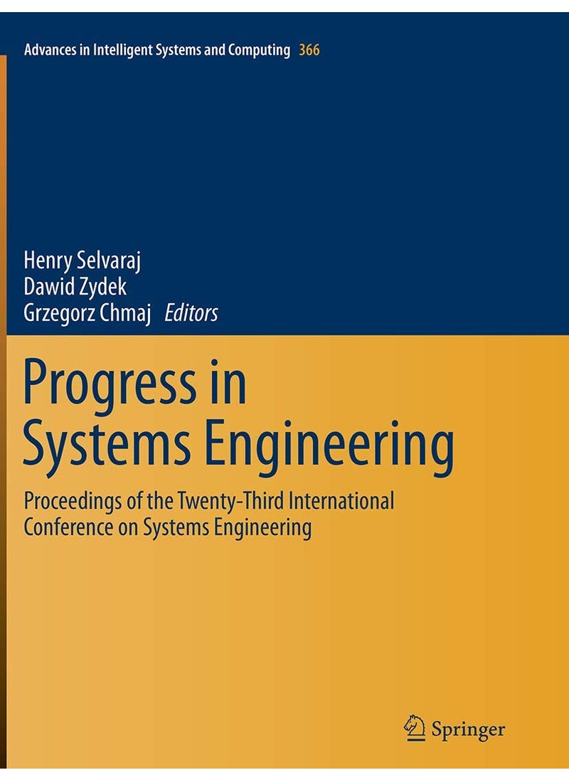 Progress in Systems Engineering: Proceedings of the Twenty-Third International Conference on Systems Engineering 
