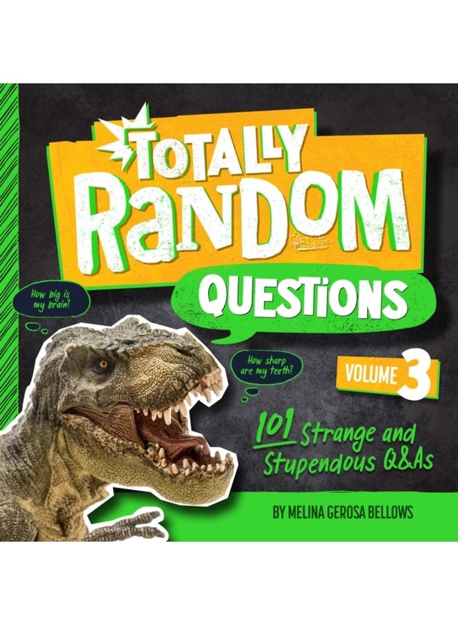 Totally Random Questions Volume 3 101 Strange and Stupendous Q As - Paperback