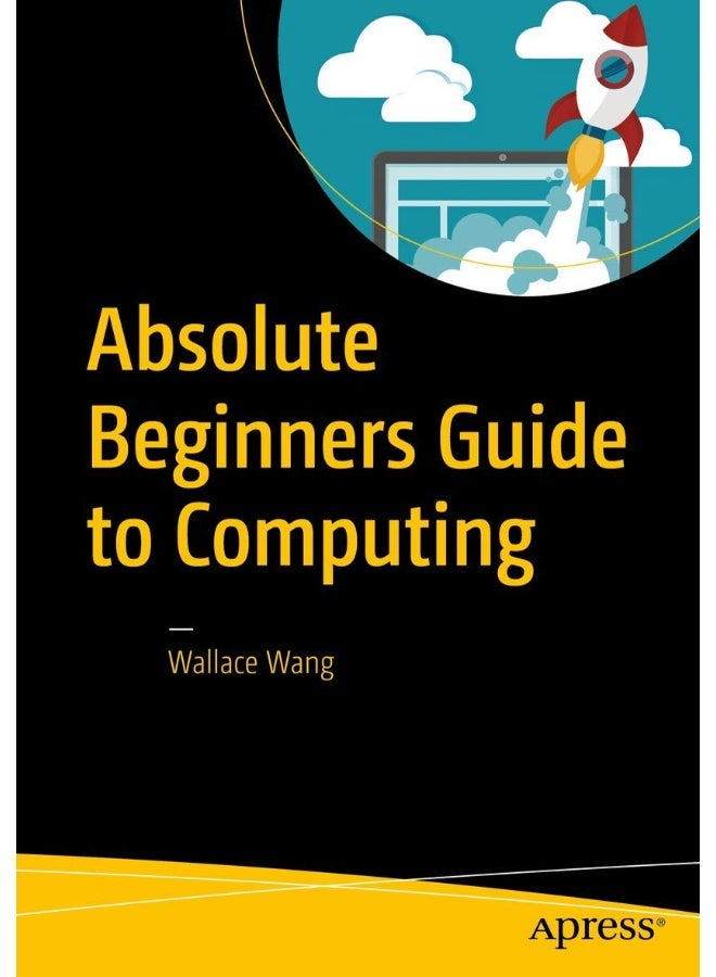 Absolute Beginners Guide to Computing