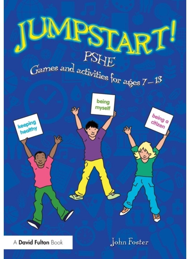 Jumpstart PSHE Games and activities for ages 7 13 - Paperback