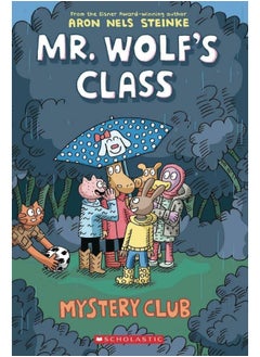 Mystery Club: A Graphic Novel (Mr. Wolf's Class #2): Volume 2