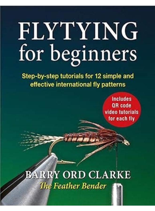 Flytying for beginners : Learn all the basic tying skills via 12 popular international fly patterns 