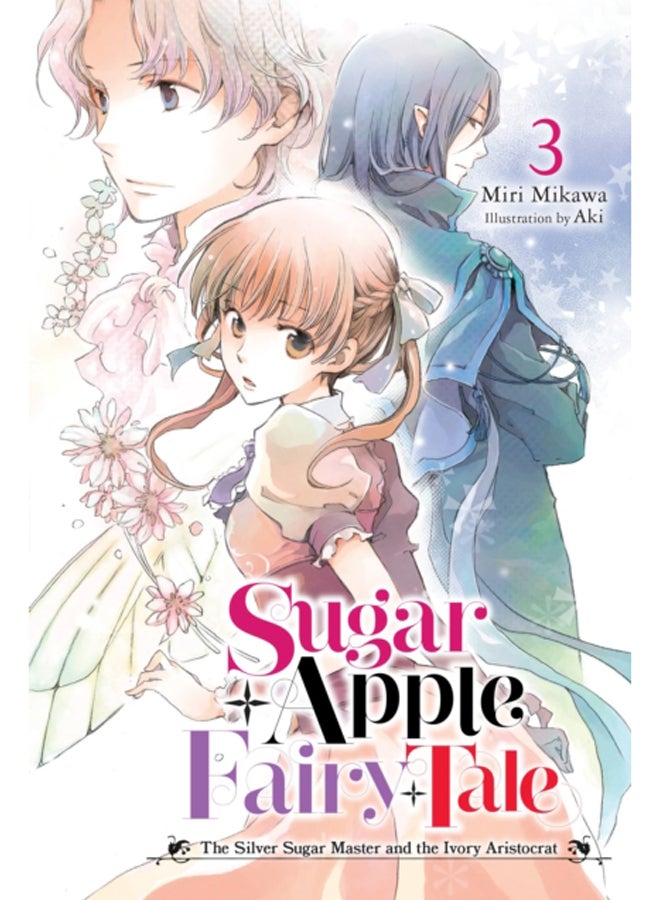 Sugar Apple Fairy Tale, Vol. 3 (light novel)