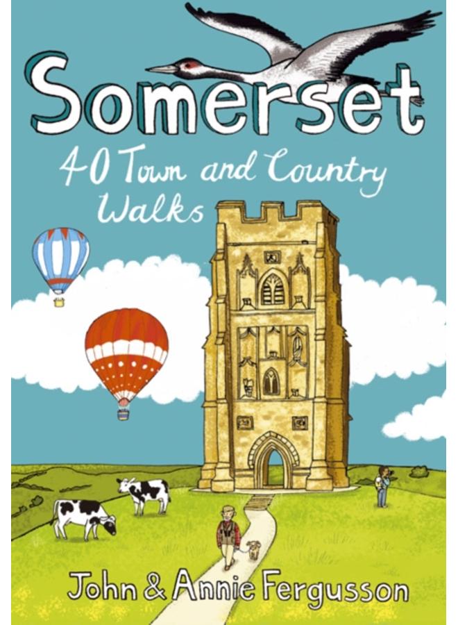 Somerset : 40 Coast and Country Walks 