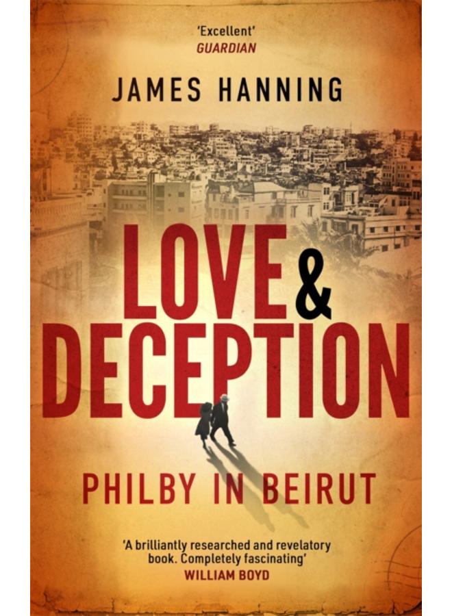 Love and Deception : Philby in Beirut 