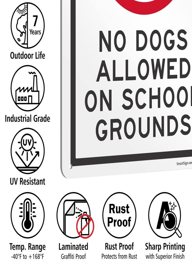 SmartSign "No Dogs Allowed On School Grounds" Metal Sign with Symbol, 14 x 10 inch, 40 mil Laminated Rustproof Aluminum, Red/Black on White, Made in USA - Image 4