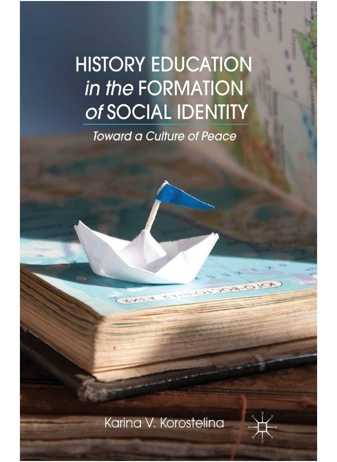 History Education in the Formation of Social Identity: Toward a Culture of Peace 
