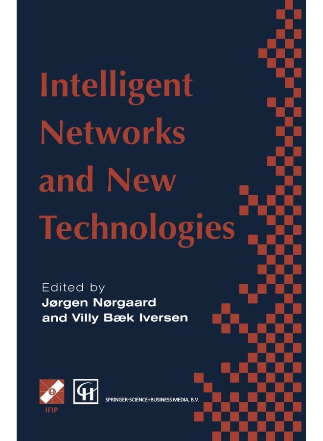 Intelligent Networks and Intelligence in Networks: IFIP TC6 WG6.7 International Conference on Intelligent Networks and Intelligence in Networks, 2-5 September 1997, Paris, France 
