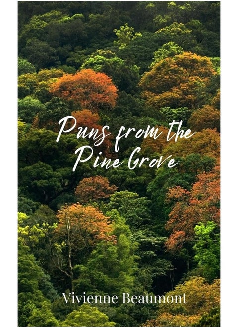 Puns from the Pine Grove