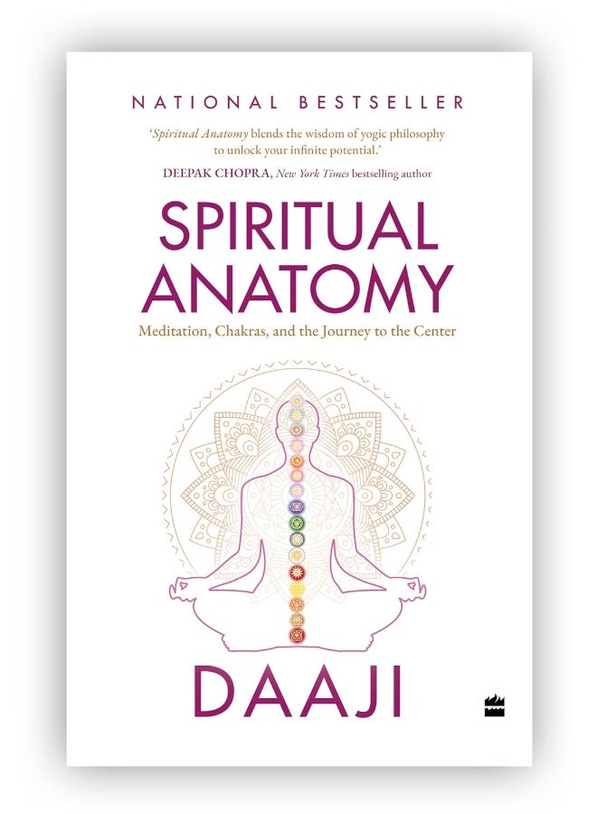 SPECIAL EDITION Spiritual Anatomy: Meditation, Chakras, and the Journey to the Center 